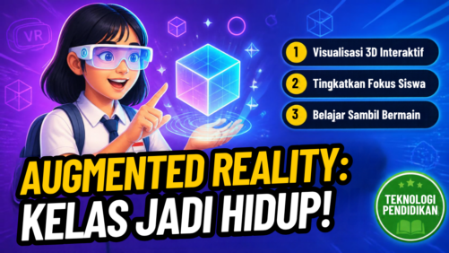 Menggunakan Augmented Reality untuk Meningkatkan Keterlibatan Siswa di Kelas